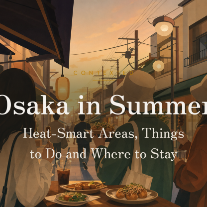 Osaka in Summer: Heat-Smart Areas, Things to Do and Where to Stay アイキャッチ