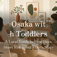 Osaka with Toddlers: A Local Guide to Slow Days, Short Rides, and Family Stays アイキャッチ