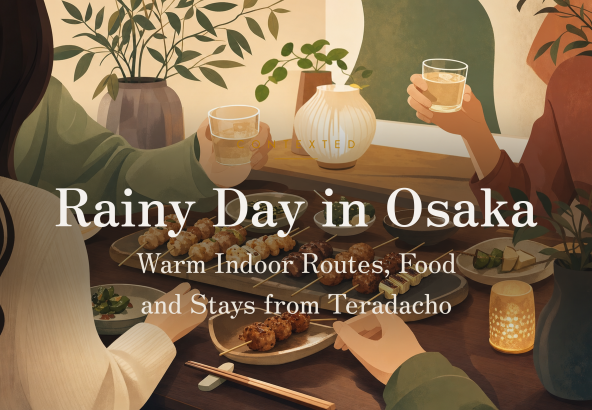 Rainy Day in Osaka: Warm Indoor Routes, Food and Stays from Teradacho アイキャッチ